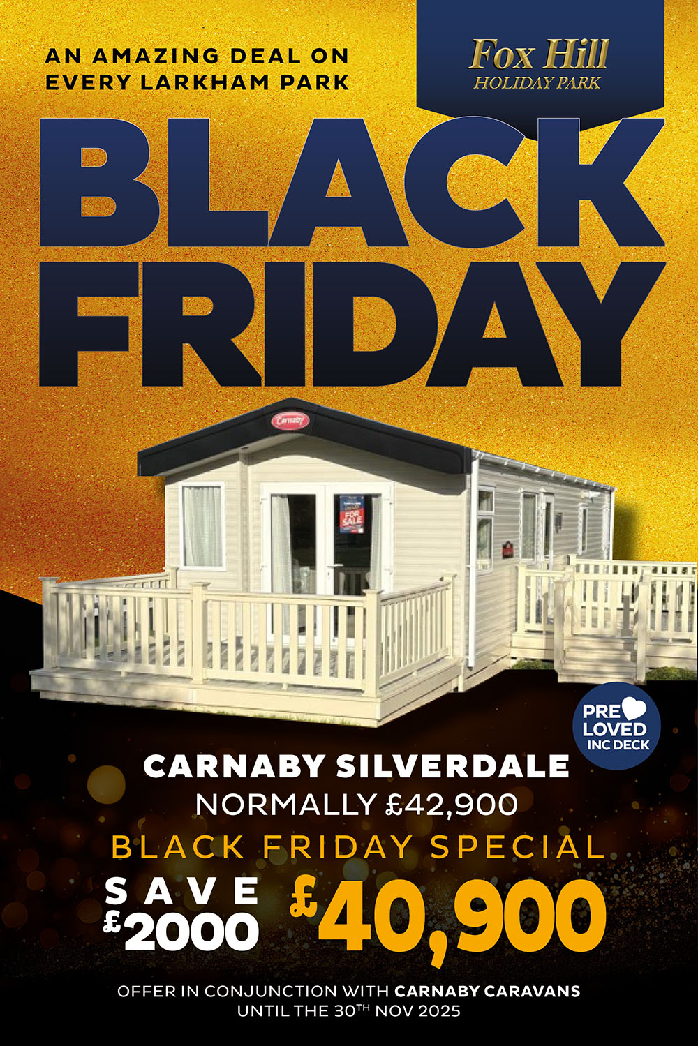 Black Friday - An amazing deal on every Larkham Park.
